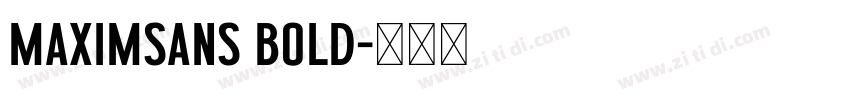 MaximSans Bold字体转换